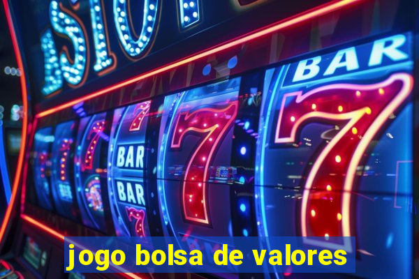 jogo bolsa de valores