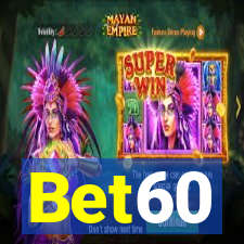 Bet60