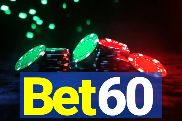 Bet60