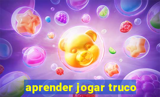 aprender jogar truco