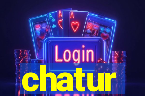 chatur