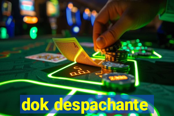 dok despachante