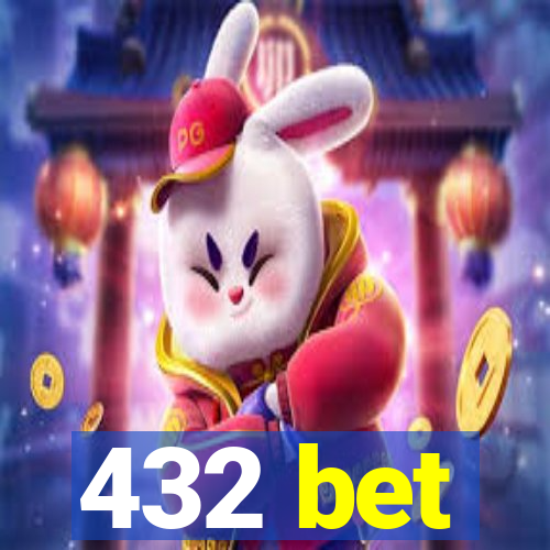 432 bet