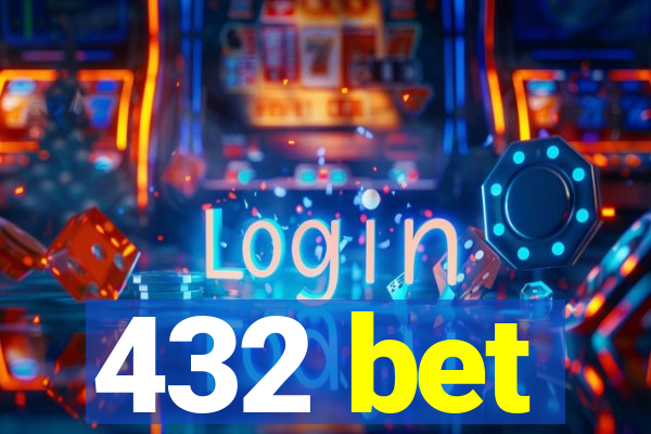 432 bet