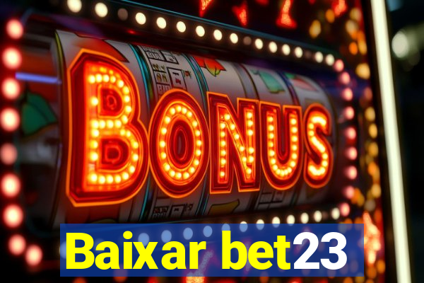 Baixar bet23