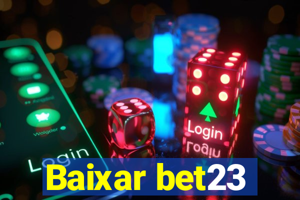 Baixar bet23