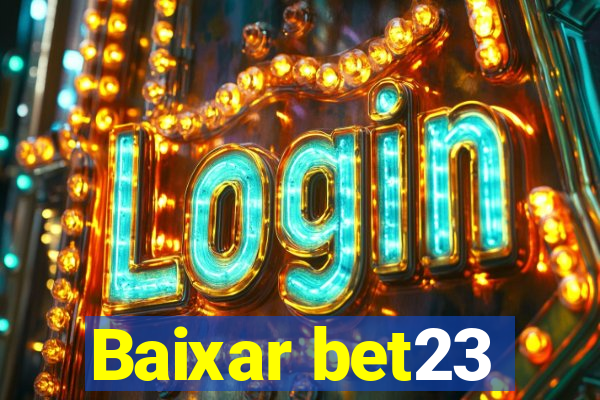 Baixar bet23