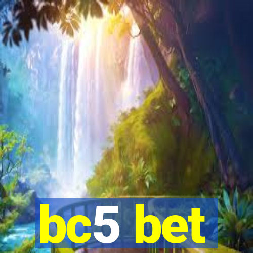 bc5 bet