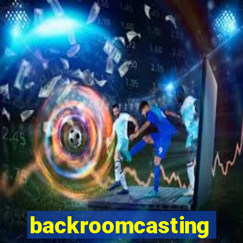 backroomcasting