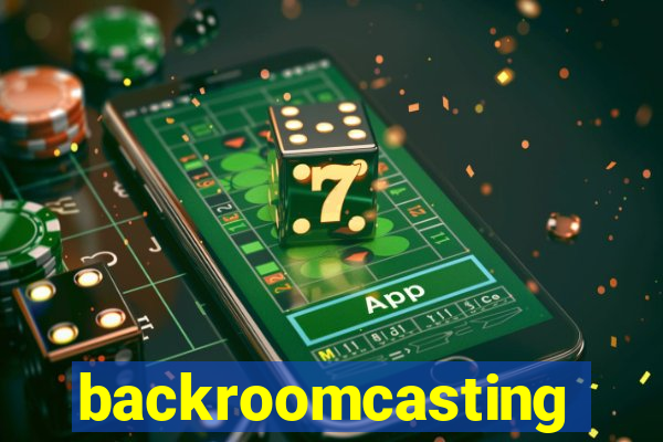 backroomcasting