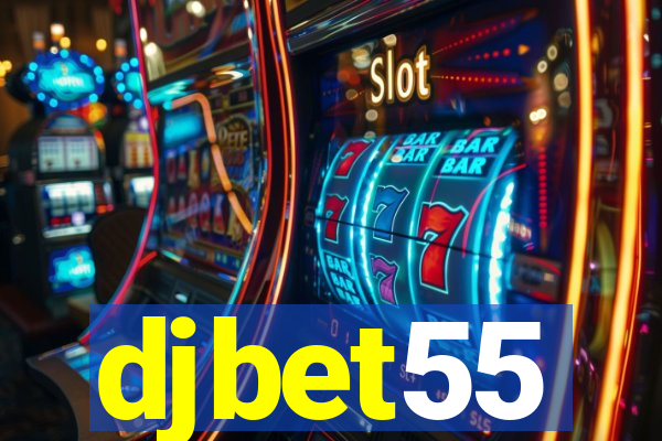 djbet55