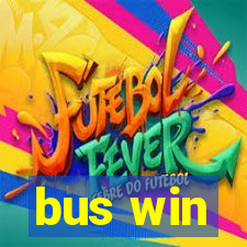 bus win