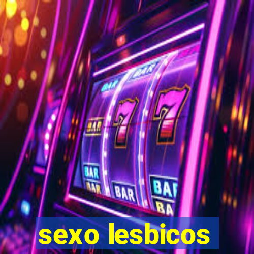 sexo lesbicos