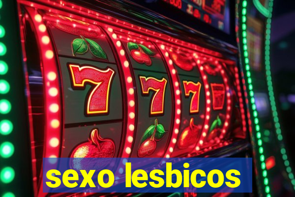 sexo lesbicos