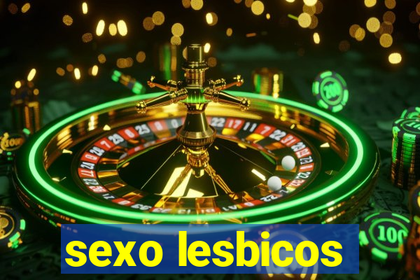 sexo lesbicos