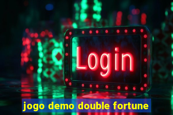 jogo demo double fortune