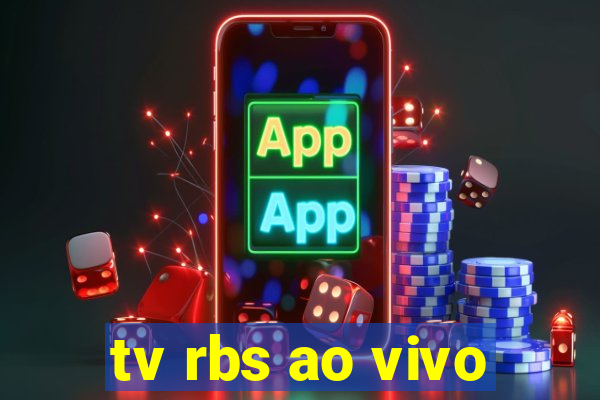 tv rbs ao vivo