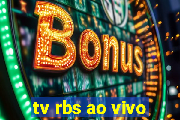 tv rbs ao vivo