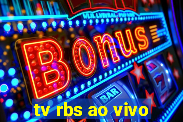 tv rbs ao vivo