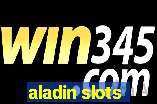 aladin slots