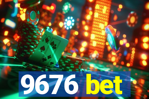 9676 bet