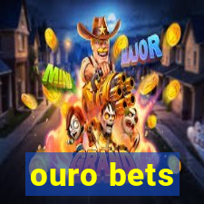 ouro bets