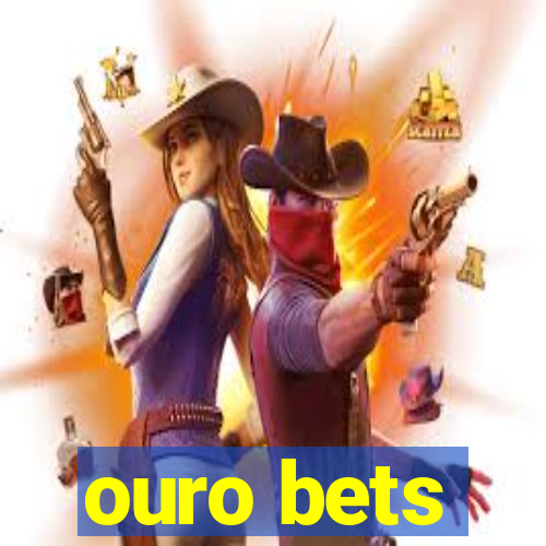 ouro bets