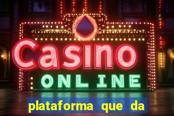 plataforma que da bonus no cadastro e saca no free