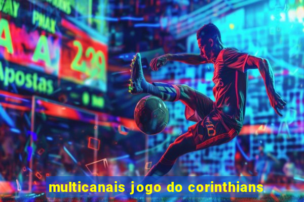 multicanais jogo do corinthians