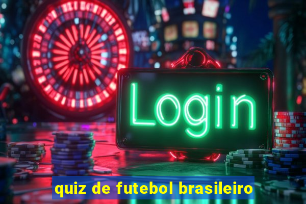 quiz de futebol brasileiro