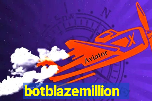 botblazemillion