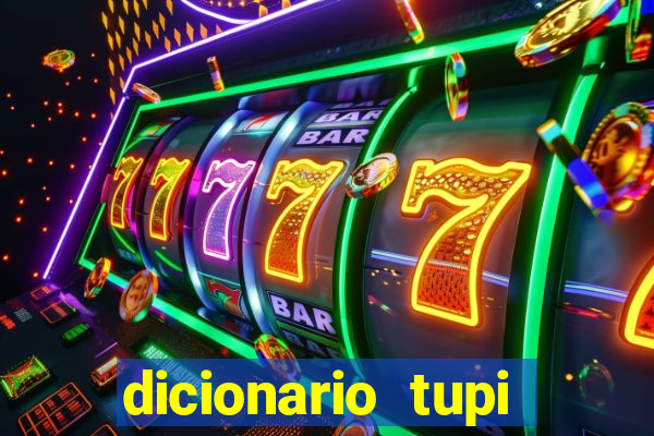 dicionario tupi guarani on line