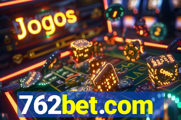 762bet.com