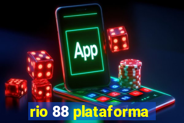 rio 88 plataforma