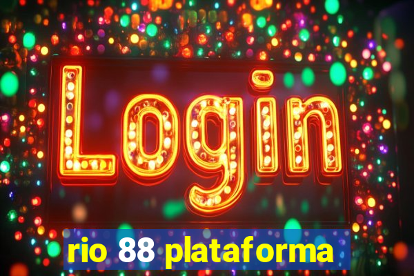 rio 88 plataforma