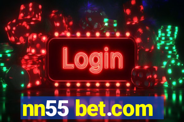 nn55 bet.com