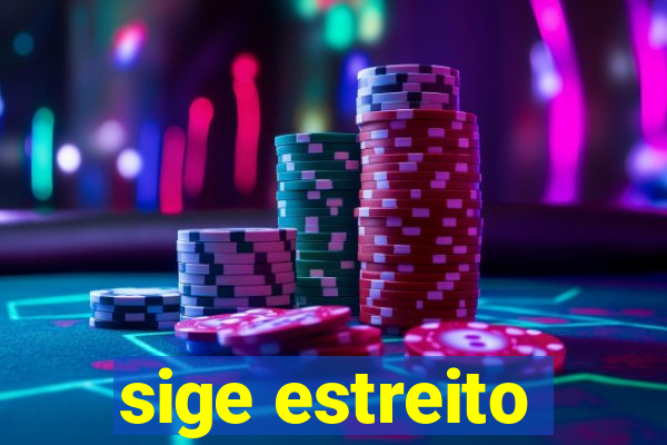 sige estreito