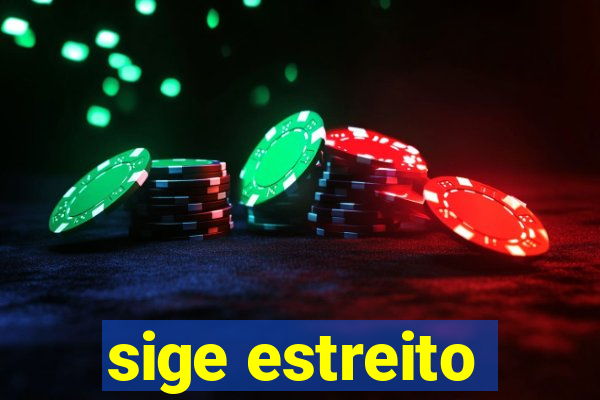 sige estreito