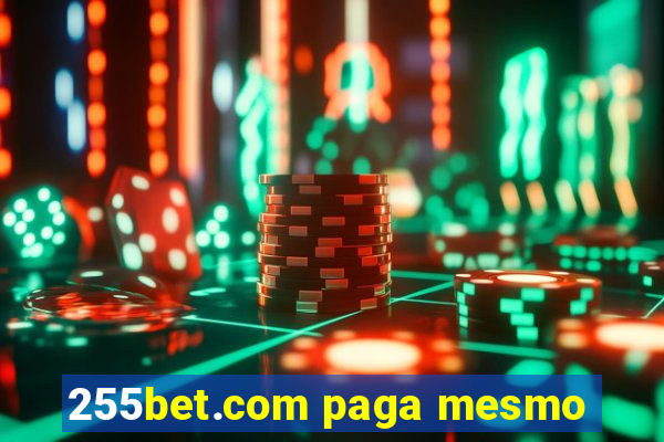 255bet.com paga mesmo