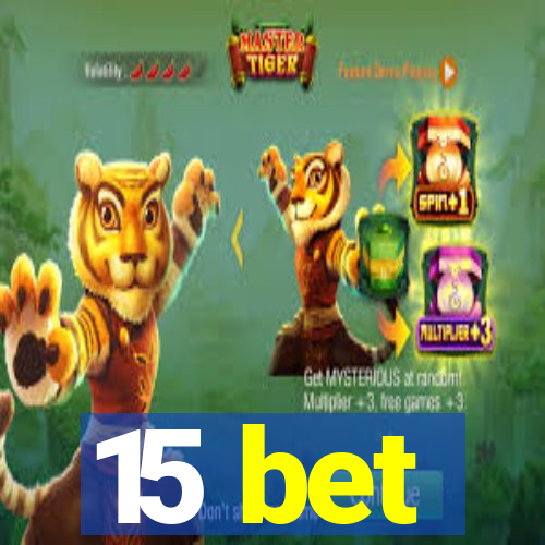 15 bet