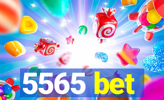 5565 bet