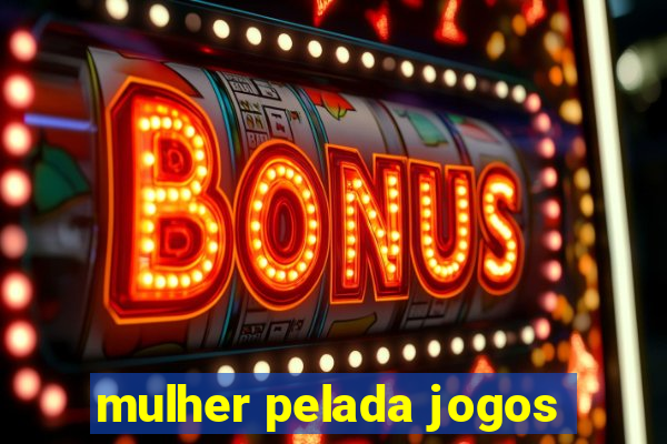 mulher pelada jogos