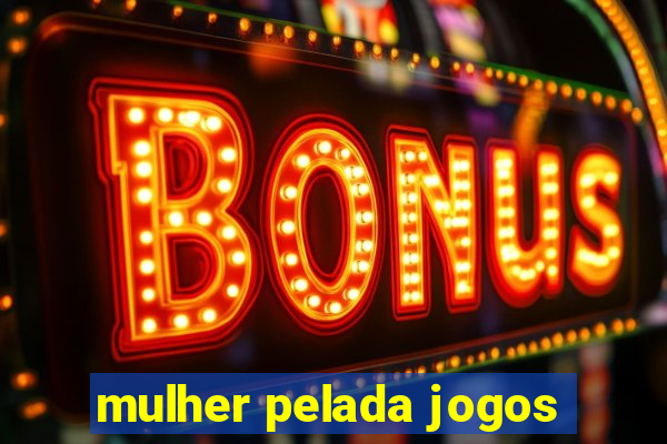 mulher pelada jogos