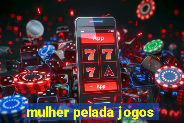 mulher pelada jogos