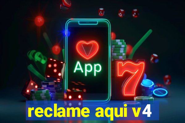 reclame aqui v4