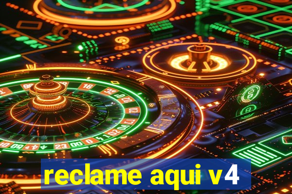 reclame aqui v4