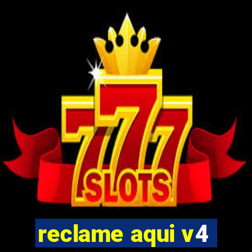 reclame aqui v4