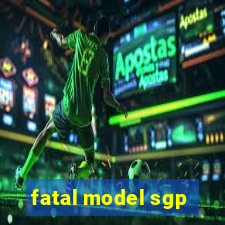 fatal model sgp