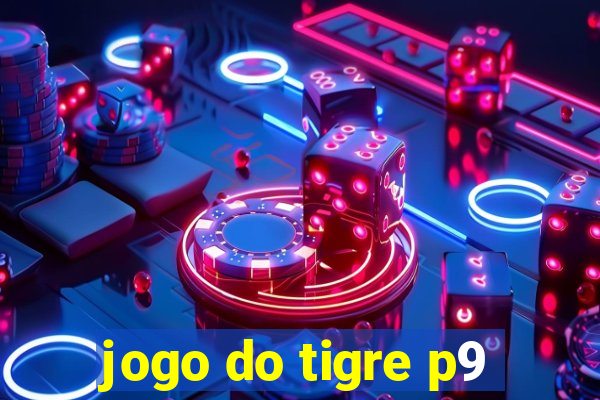 jogo do tigre p9