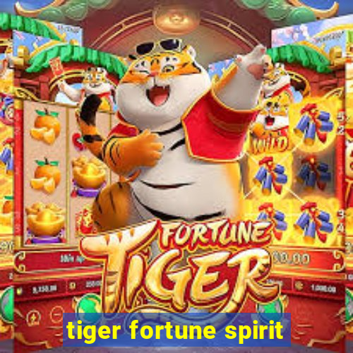 tiger fortune spirit